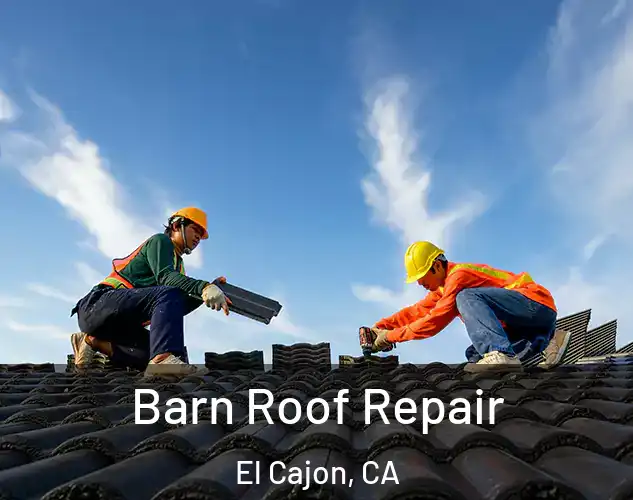  Barn Roof Repair El Cajon, CA