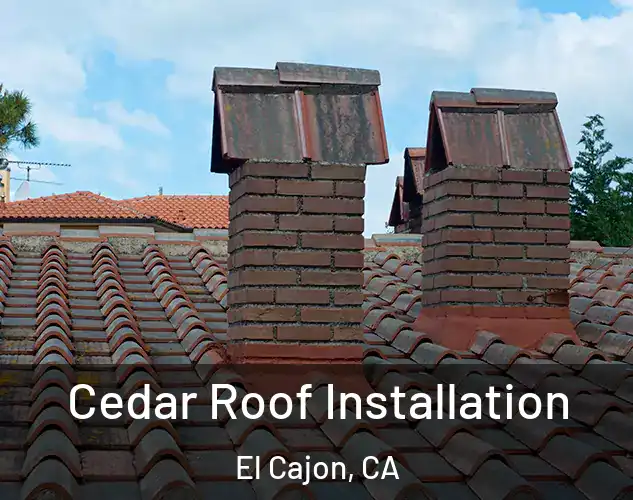  Cedar Roof Installation El Cajon, CA