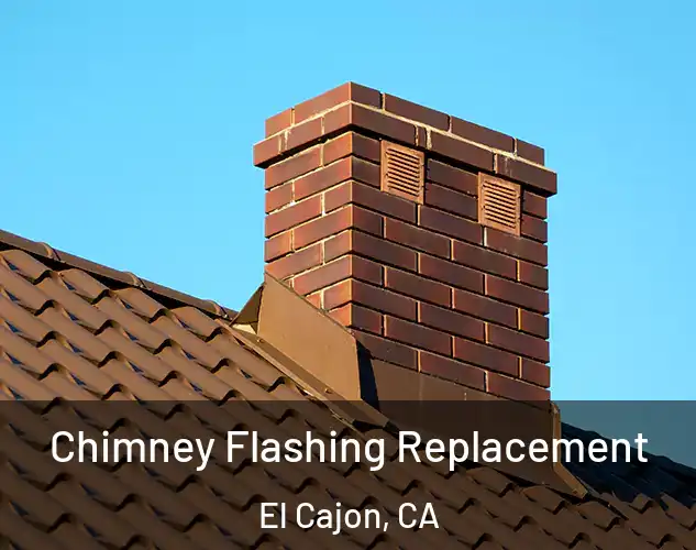 Chimney Flashing Replacement El Cajon, CA