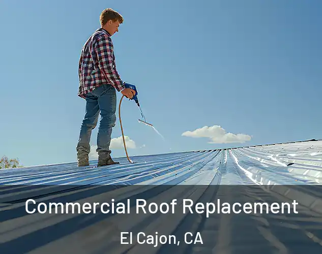  Commercial Roof Replacement El Cajon, CA