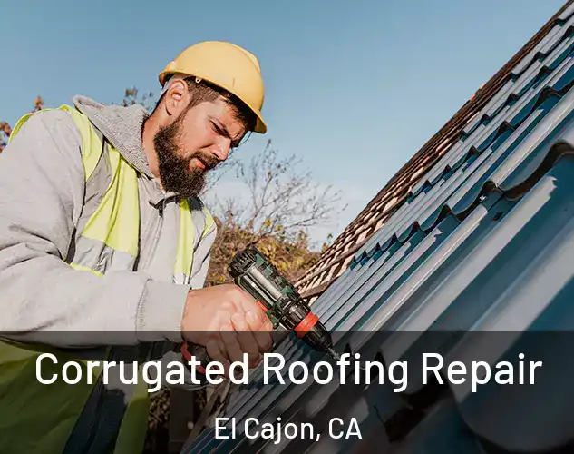  Corrugated Roofing Repair El Cajon, CA