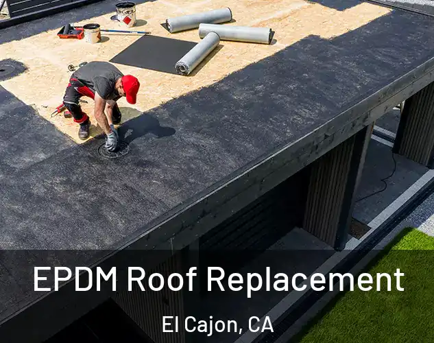  EPDM Roof Replacement El Cajon, CA
