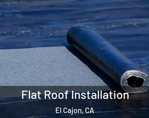 Flat Roof Installation El Cajon, CA