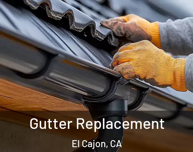 Gutter Replacement El Cajon, CA