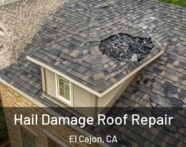  Hail Damage Roof Repair El Cajon, CA