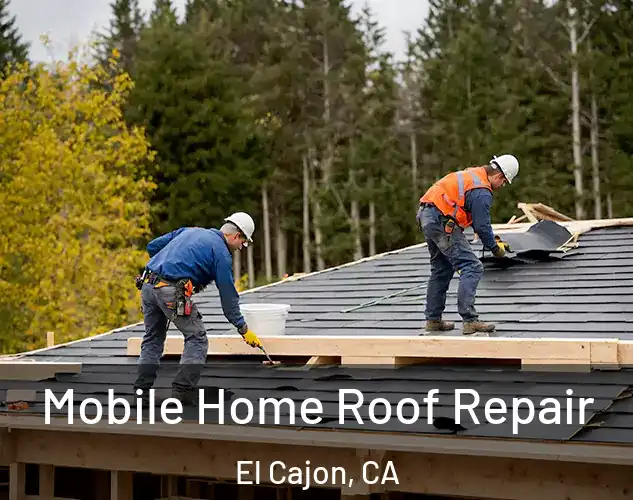  Mobile Home Roof Repair El Cajon, CA