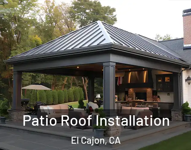  Patio Roof Installation El Cajon, CA