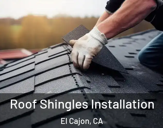  Roof Shingles Installation El Cajon, CA