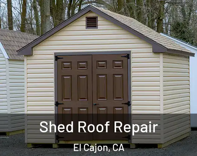  Shed Roof Repair El Cajon, CA