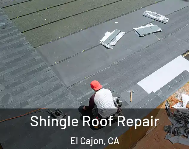 Shingle Roof Repair El Cajon, CA