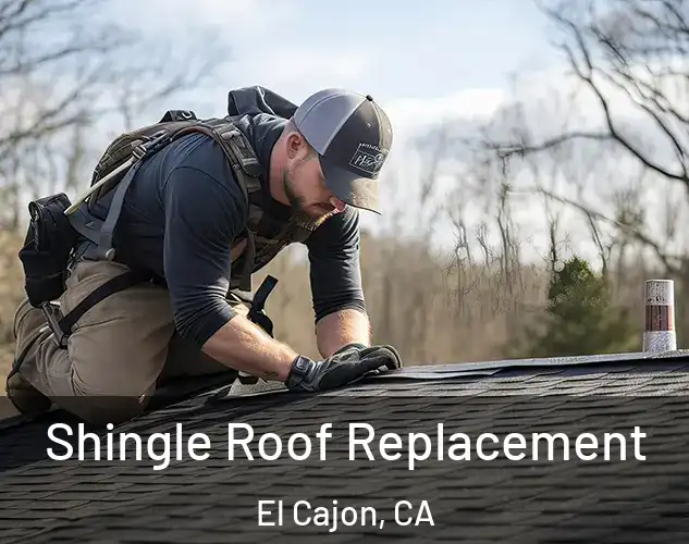  Shingle Roof Replacement El Cajon, CA
